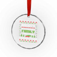 Funny Christmas Vacation Movie Crystal Glass Ornament Nobodys Walking Out On This Fun Old Fashioned Family Christmas - Wonder Print Shop