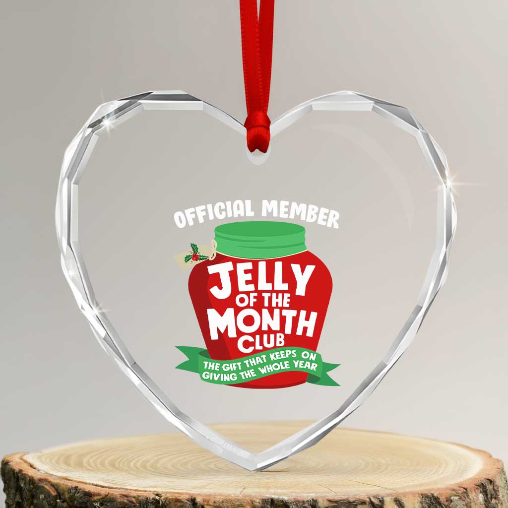 Funny Christmas Vacation Movie Heart Crystal Glass Ornament Official Member Jelly Of The Month Club - Wonder Print Shop