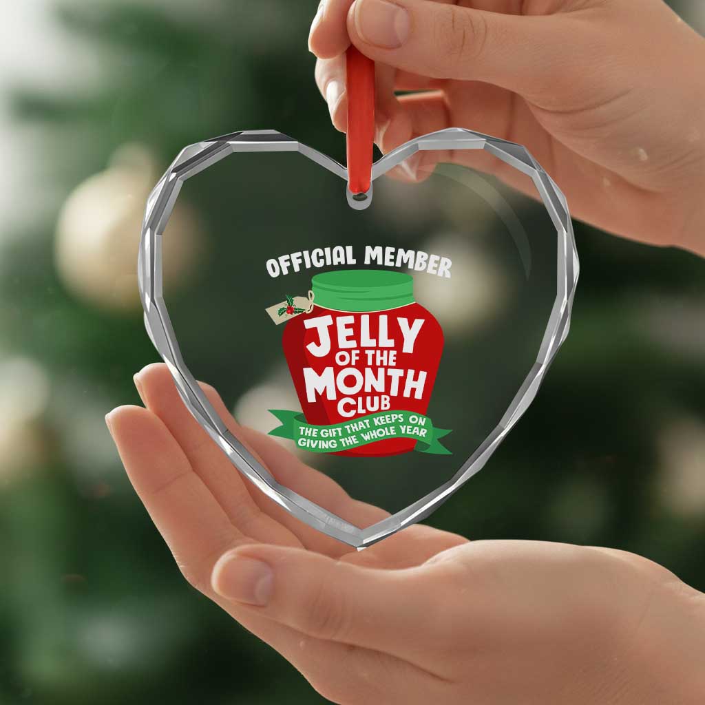 Funny Christmas Vacation Movie Heart Crystal Glass Ornament Official Member Jelly Of The Month Club - Wonder Print Shop