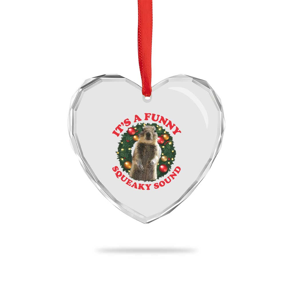 Funny Christmas Vacation Squirrel Movie Heart Crystal Glass Ornament It Is A Funny Squeaky Sound Xmas Wreath - Wonder Print Shop
