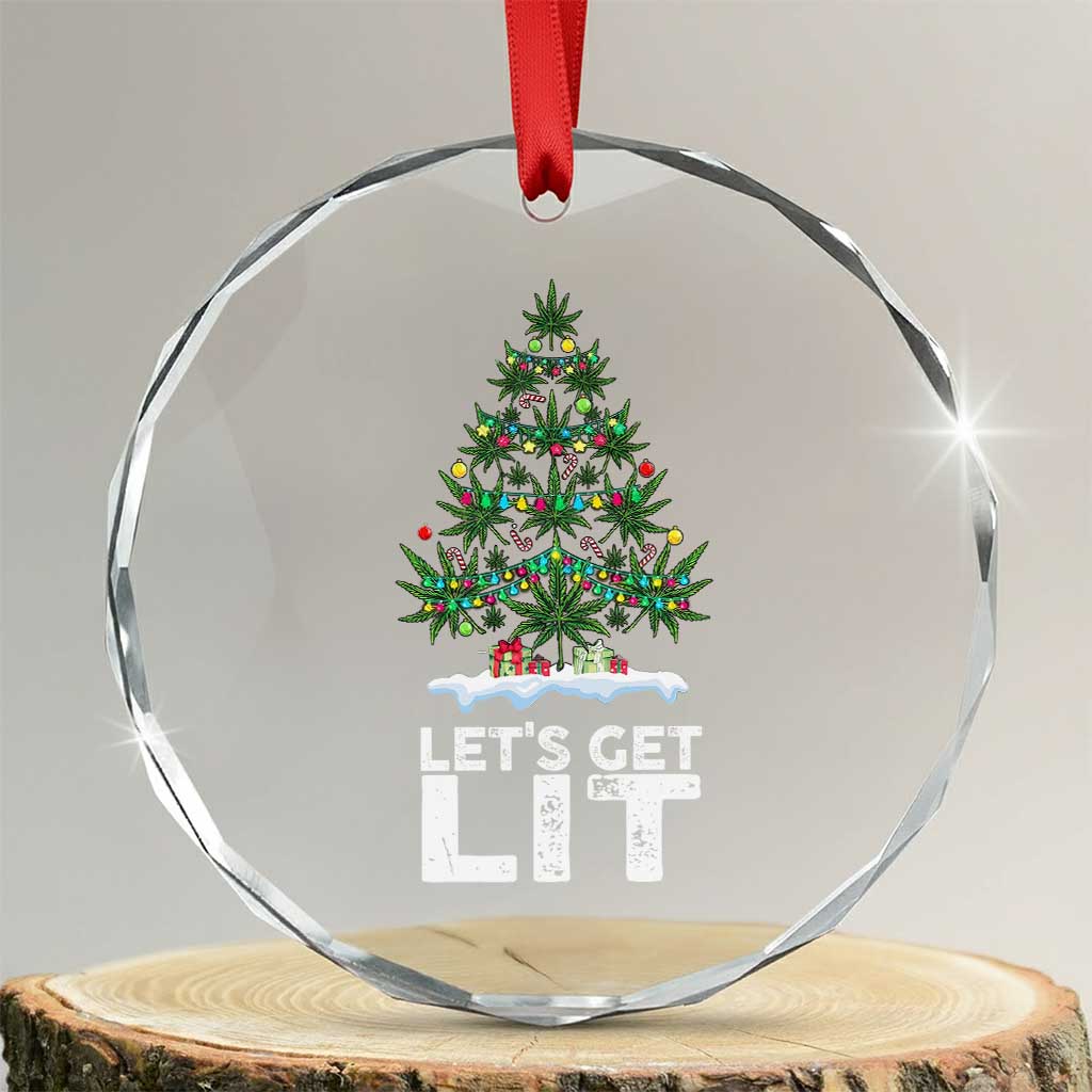 Funny Christmas Weed Crystal Glass Ornament Let's Get Lit Weeds Xmas Tree - Wonder Print Shop