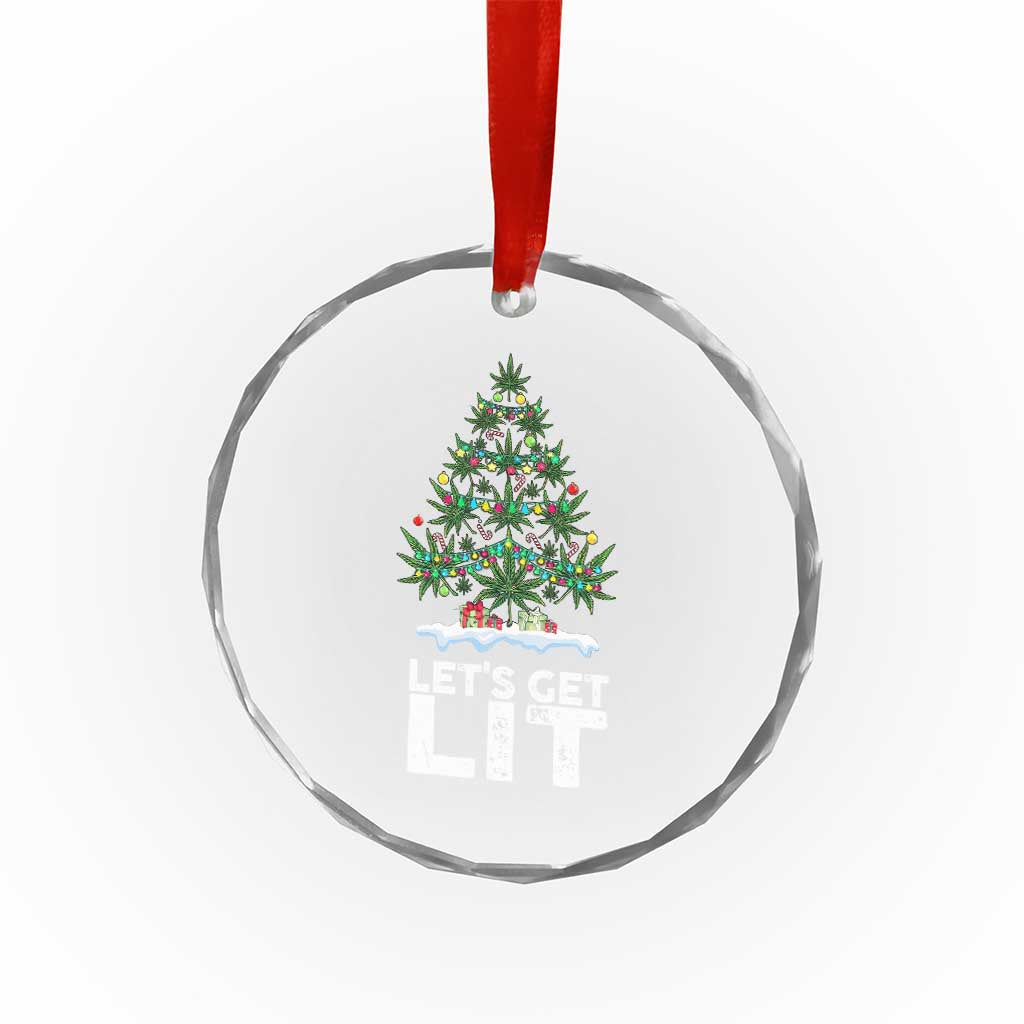 Funny Christmas Weed Crystal Glass Ornament Let's Get Lit Weeds Xmas Tree - Wonder Print Shop