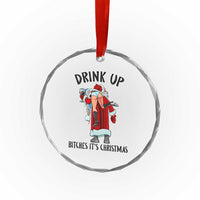 Funny Christmas Wine Crystal Glass Ornament Drink Up Bitches It Is Christmas - Wonder Print Shop