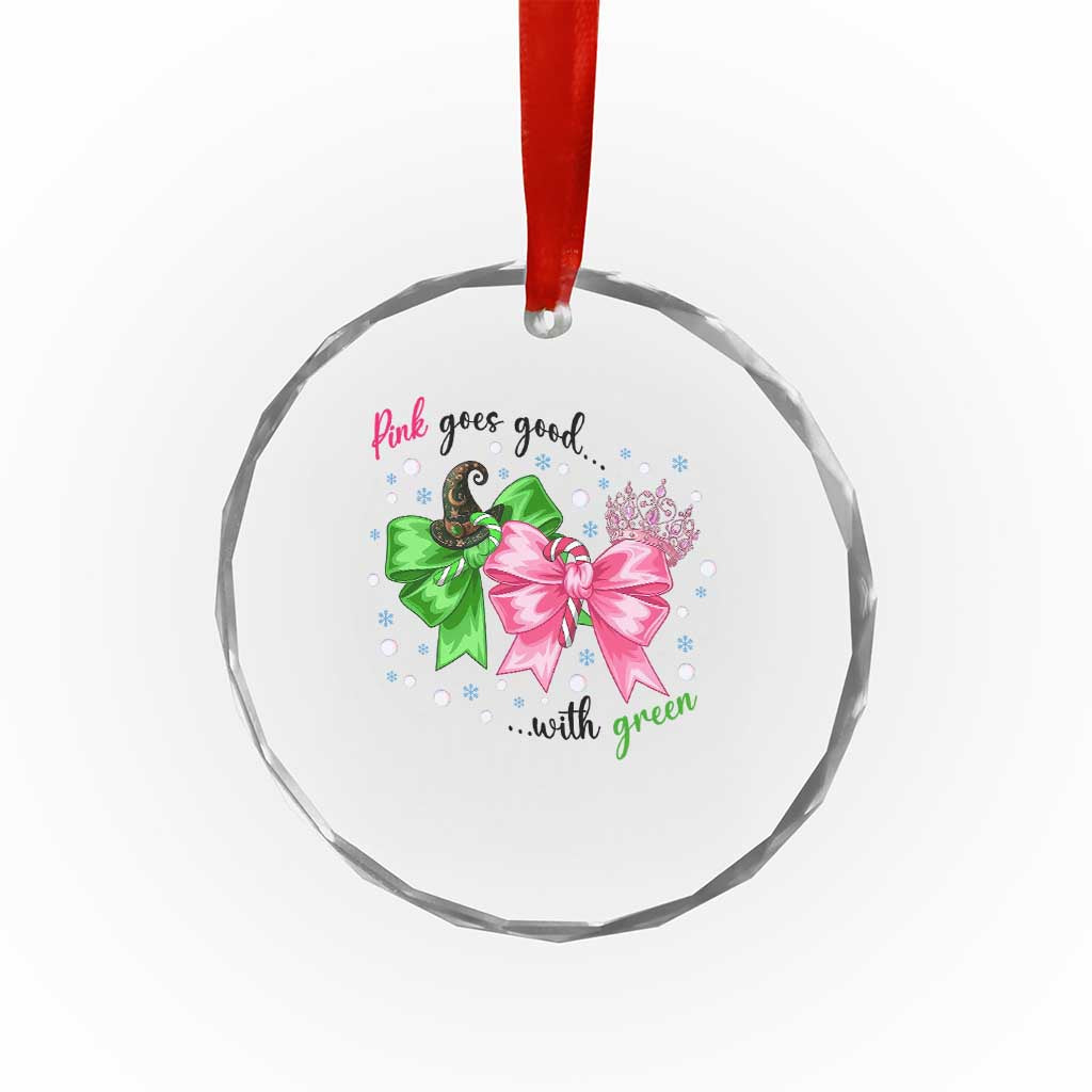 Funny Christmas Witch Pink Goes Good With Green Crystal Glass Ornament - Wonder Print Shop