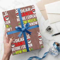 Funny Christmas Wrapping Paper Roll Dear Santa I Can Explain How Much Do You Know - Wonder Print Shop