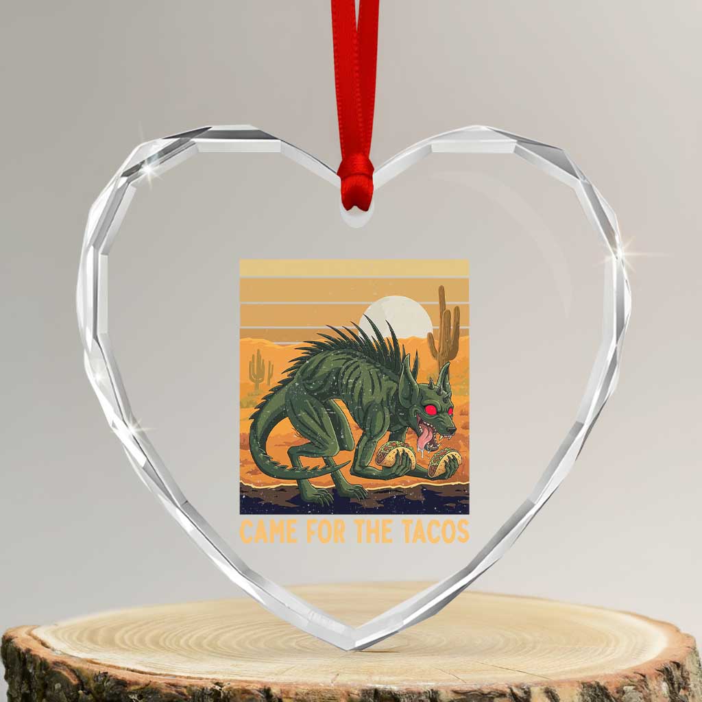 Funny Chupacabra Taco Lover Heart Crystal Glass Ornament Came For The Tacos