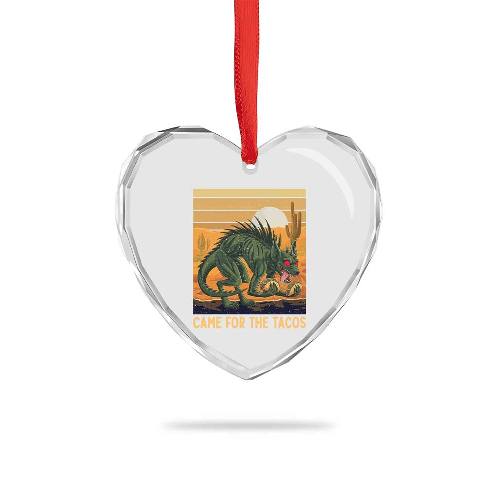 Funny Chupacabra Taco Lover Heart Crystal Glass Ornament Came For The Tacos