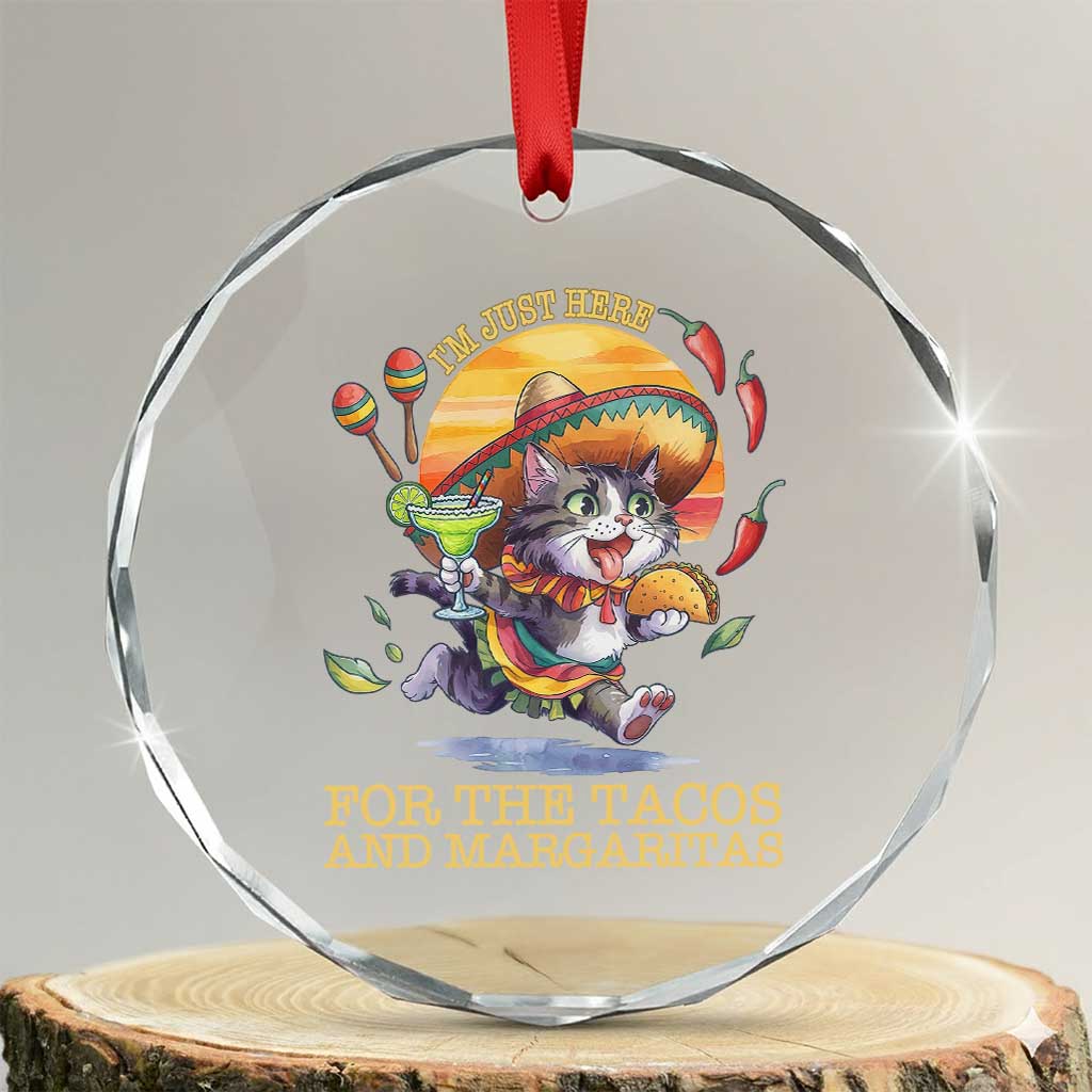 Funny Cinco De Mayo Cat Crystal Glass Ornament Just Here For The Tacos And Margaritas