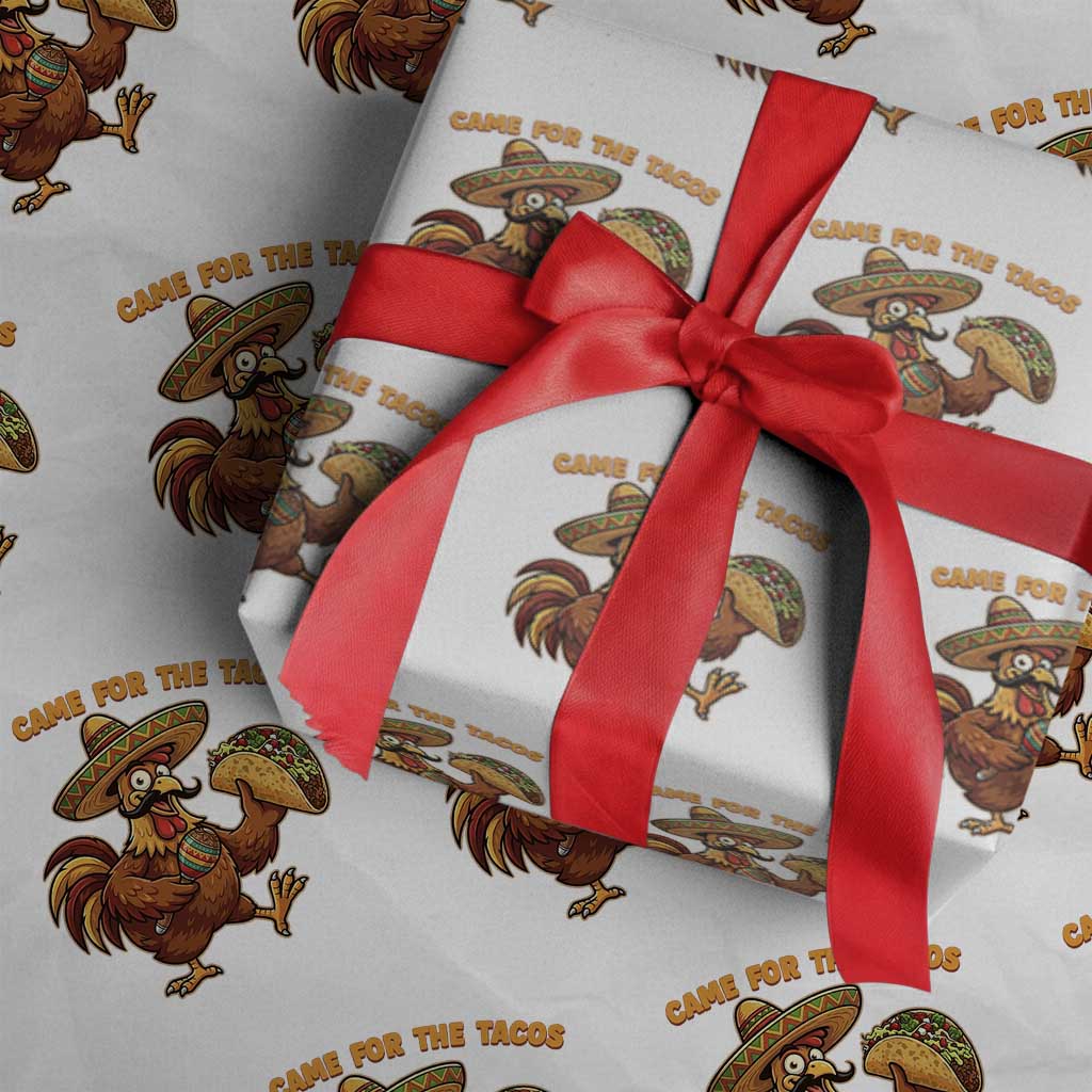Funny Cinco De Mayo Chicken Wrapping Paper Roll Came For The Tacos