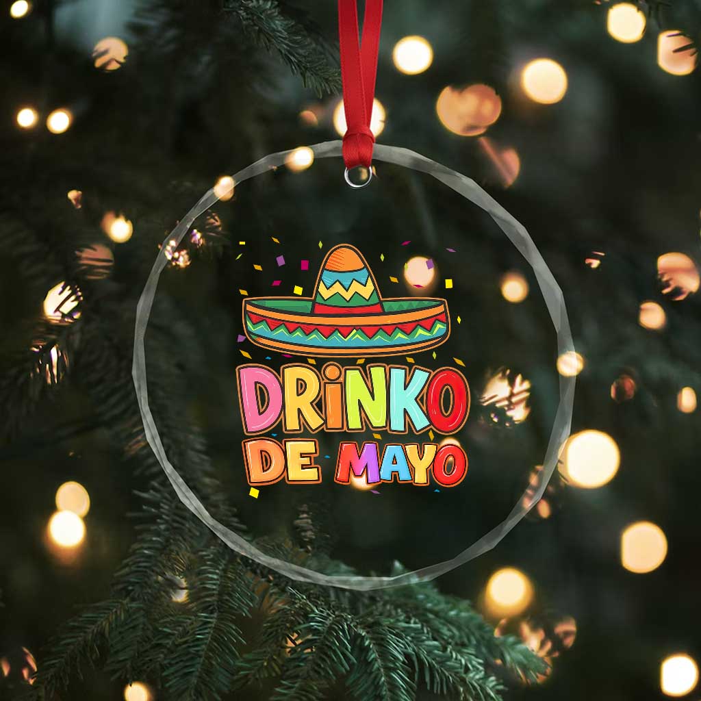 Funny Cinco De Mayo Day Drinking Fiesta Party Crystal Glass Ornament Drinko De Mayo
