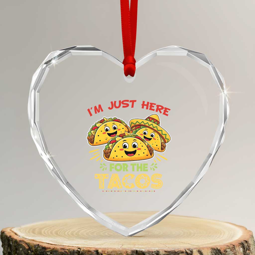 Funny Cinco De Mayo Just Here For The Tacos Heart Crystal Glass Ornament Taco Lover Gift