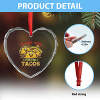 Funny Cinco De Mayo Just Here For The Tacos Heart Crystal Glass Ornament Taco Lover Gift