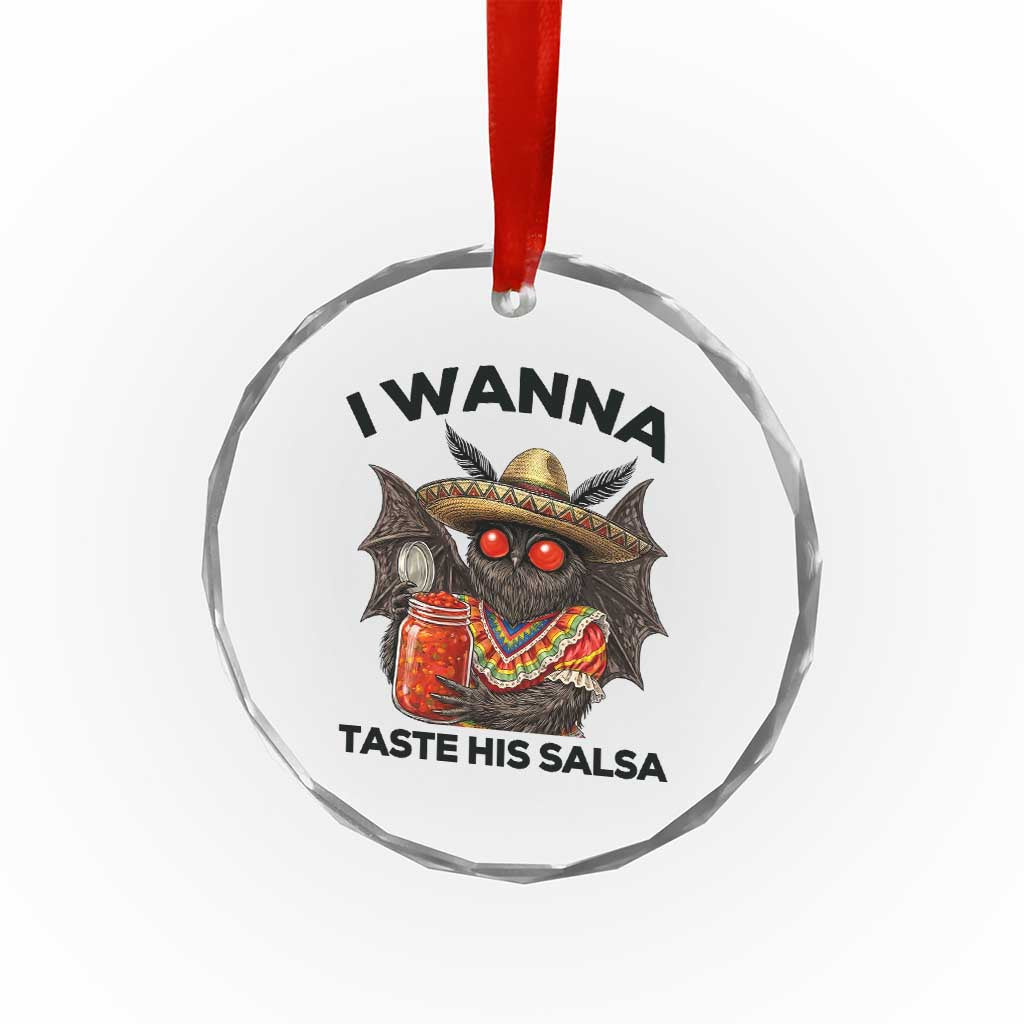 Funny Cinco De Mayo Mothman Crystal Glass Ornament I Wanna Taste His Salsa