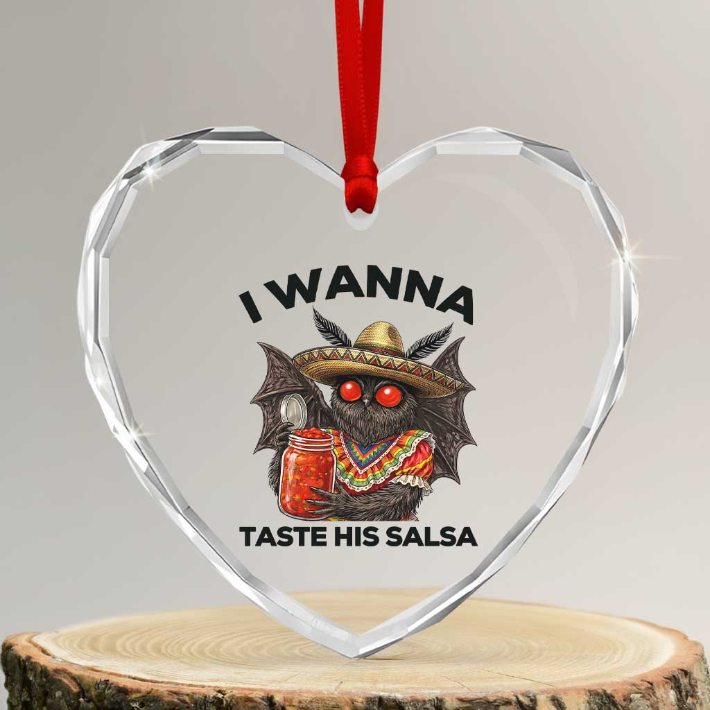 Funny Cinco De Mayo Mothman Heart Crystal Glass Ornament I Wanna Taste His Salsa