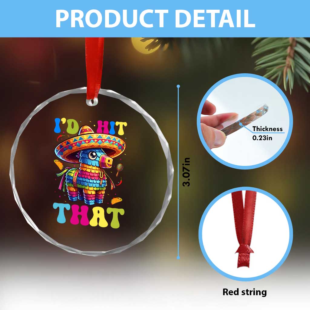 Funny Cinco De Mayo Pinata Crystal Glass Ornament Id Hit That