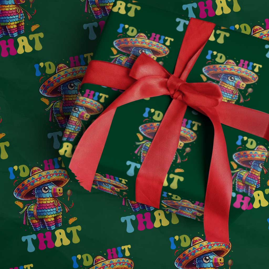 Funny Cinco De Mayo Pinata Wrapping Paper Roll Id Hit That
