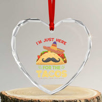 Funny Cinco De Mayo Taco Heart Crystal Glass Ornament Just Here For The Tacos