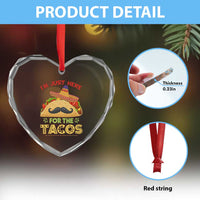 Funny Cinco De Mayo Taco Heart Crystal Glass Ornament Just Here For The Tacos
