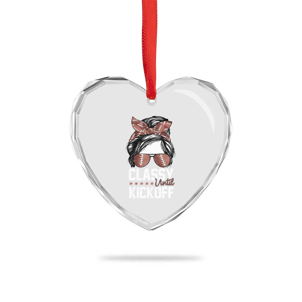 Funny Classy Until Kickoff Heart Crystal Glass Ornament American Football Game Day Messy Bun - Wonder Print Shop