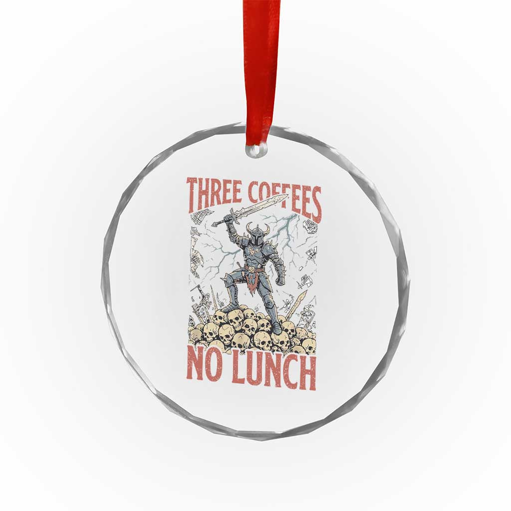 Funny Coffee Lover Fantasy Knight Graphic Crystal Glass Ornament Three Coffees No Lunch Work Humor Dark Fantasy Parody