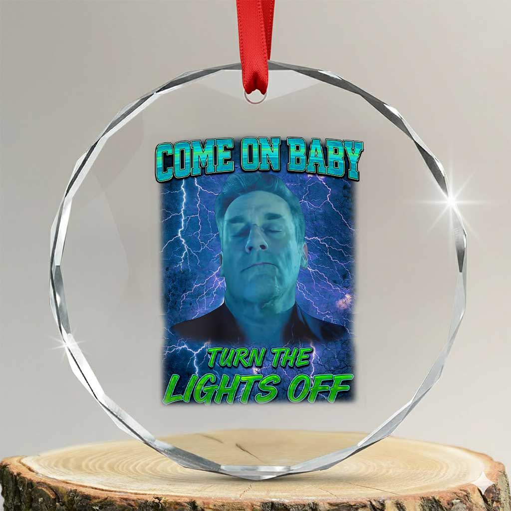 Funny Come On Baby Turn The Lights Off Crystal Glass Ornament Dance Club Meme - Wonder Print Shop