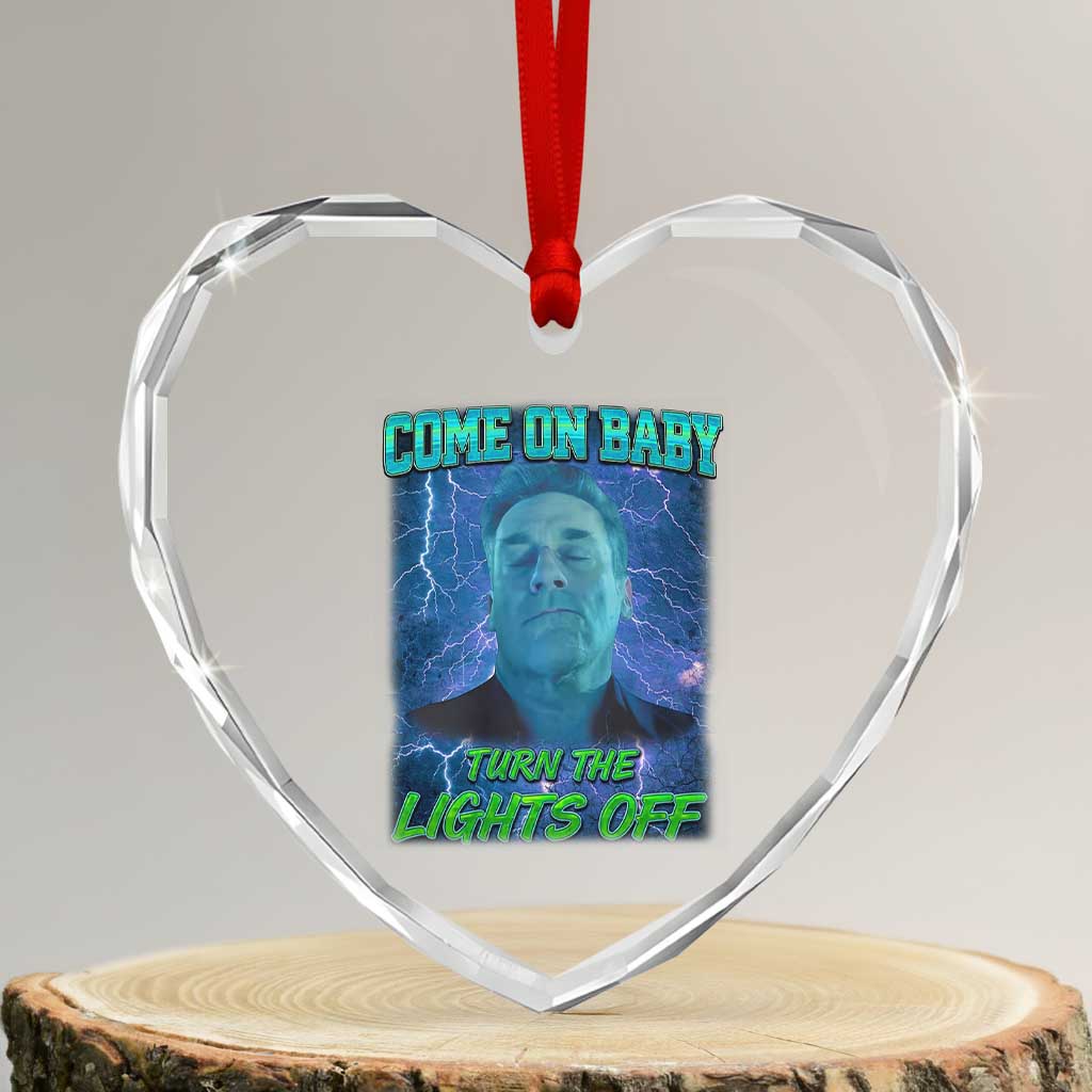 Funny Come On Baby Turn The Lights Off Heart Crystal Glass Ornament Dance Club Meme - Wonder Print Shop
