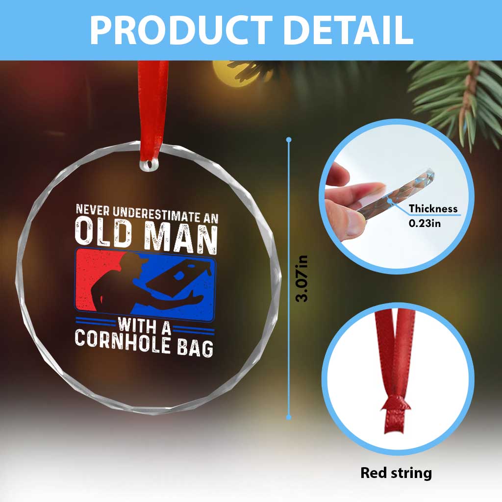 Funny Cornhole Player Crystal Glass Ornament Never Underestimate An Old Man With A Cornhole Bag
