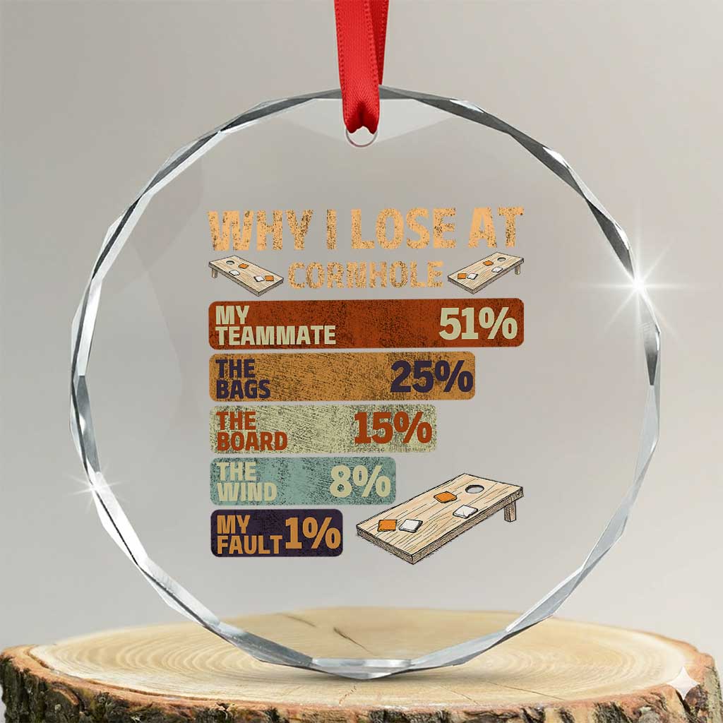 Funny Cornhole Player Crystal Glass Ornament Retro Why I Lose Game Day Bean Bag Toss Game
