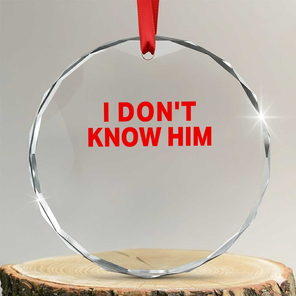 Funny Couple Matching Crystal Glass Ornament I Don't Know Him Couples She's My Soulmate - Wonder Print Shop