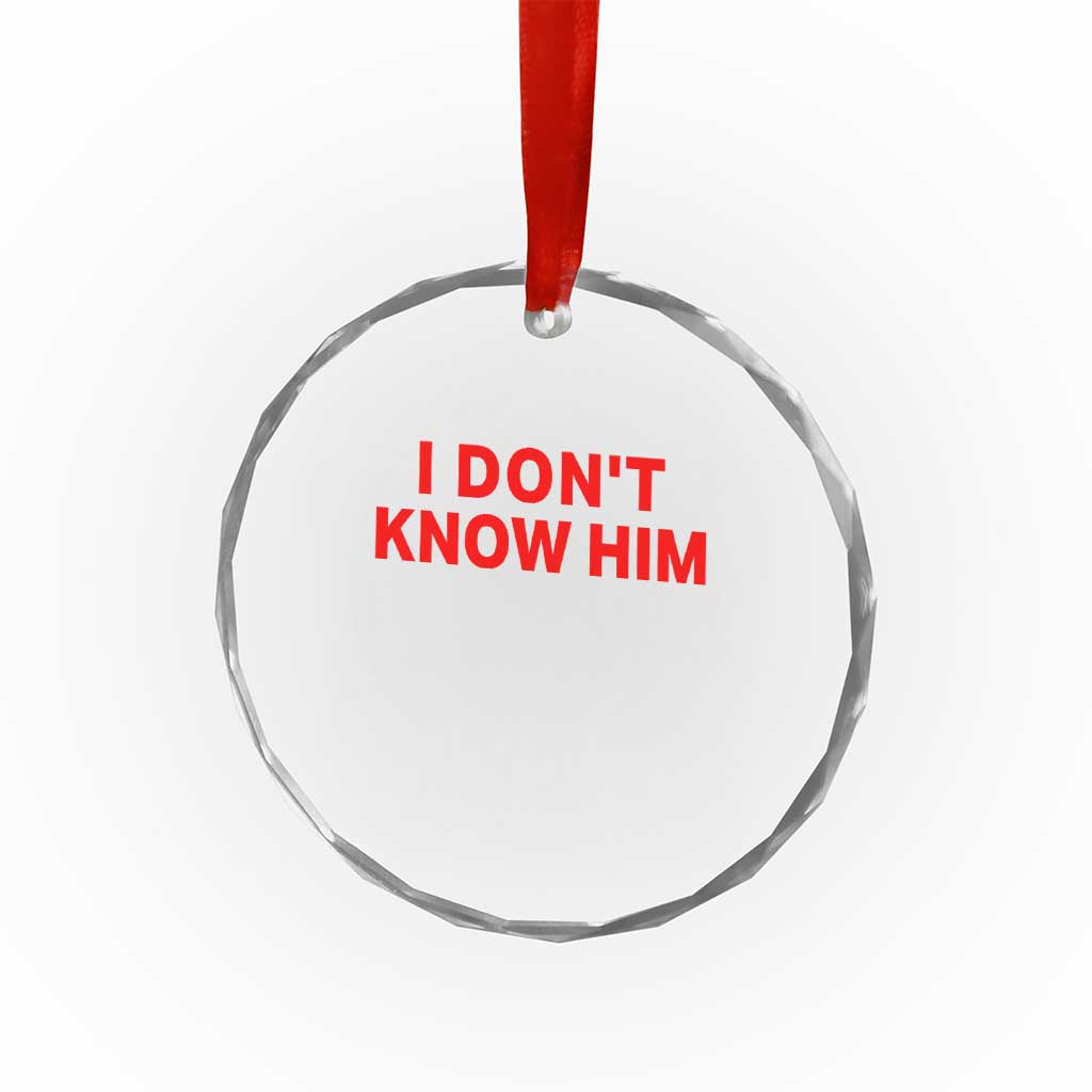 Funny Couple Matching Crystal Glass Ornament I Don't Know Him Couples She's My Soulmate - Wonder Print Shop