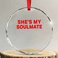 Funny Couple Matching Crystal Glass Ornament She's My Soulmate I Don't Know Him Couples - Wonder Print Shop