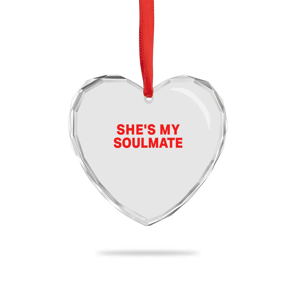 Funny Couple Matching Heart Crystal Glass Ornament She's My Soulmate I Don't Know Him Couples - Wonder Print Shop