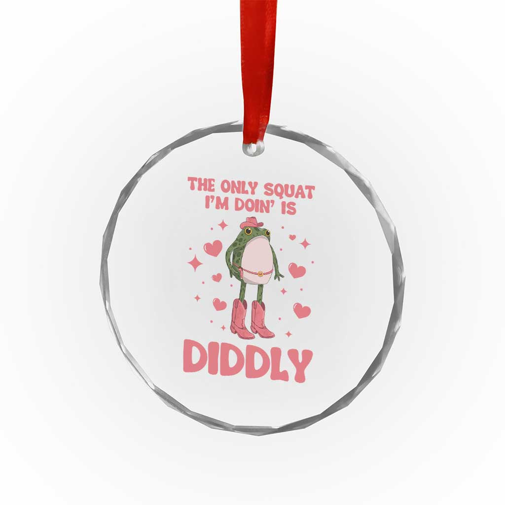 Funny Cowboy Frog Crystal Glass Ornament The Only Squat I'm Doin' Is Diddly - Wonder Print Shop