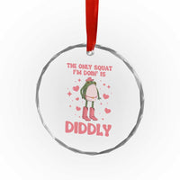 Funny Cowboy Frog Crystal Glass Ornament The Only Squat I'm Doin' Is Diddly - Wonder Print Shop