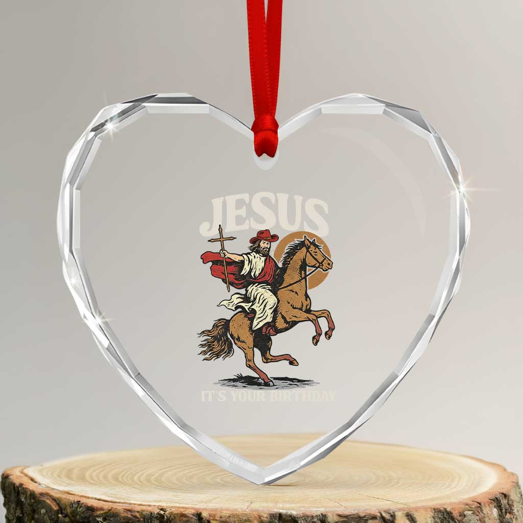 Funny Cowboy Jesus Christmas Heart Crystal Glass Ornament It Is Your Birthday - Wonder Print Shop