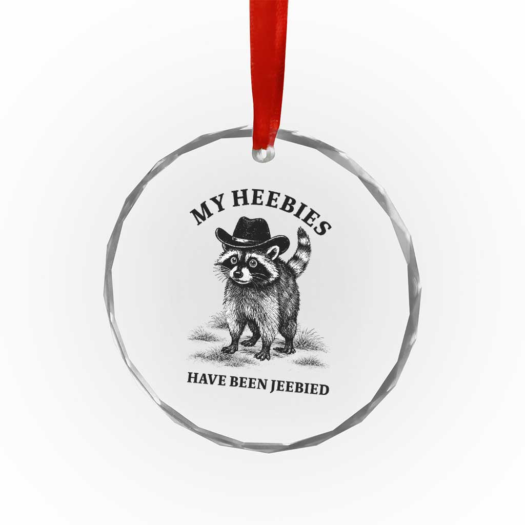 Funny Cowboy Raccoon Meme Crystal Glass Ornament My Heebies Have Been Jeebied