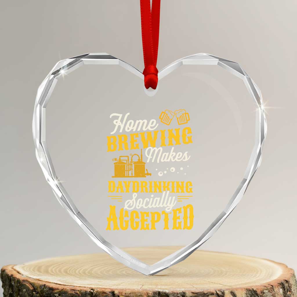 Funny Craft Crew Beer Homebrewers Heart Crystal Glass Ornament Home Brewing Makes Day Drinking Socially Accepted Brewery Fans