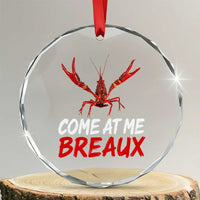 Funny Crawfish Crystal Glass Ornament Come At Me Breaux Cajun Seafood Festival