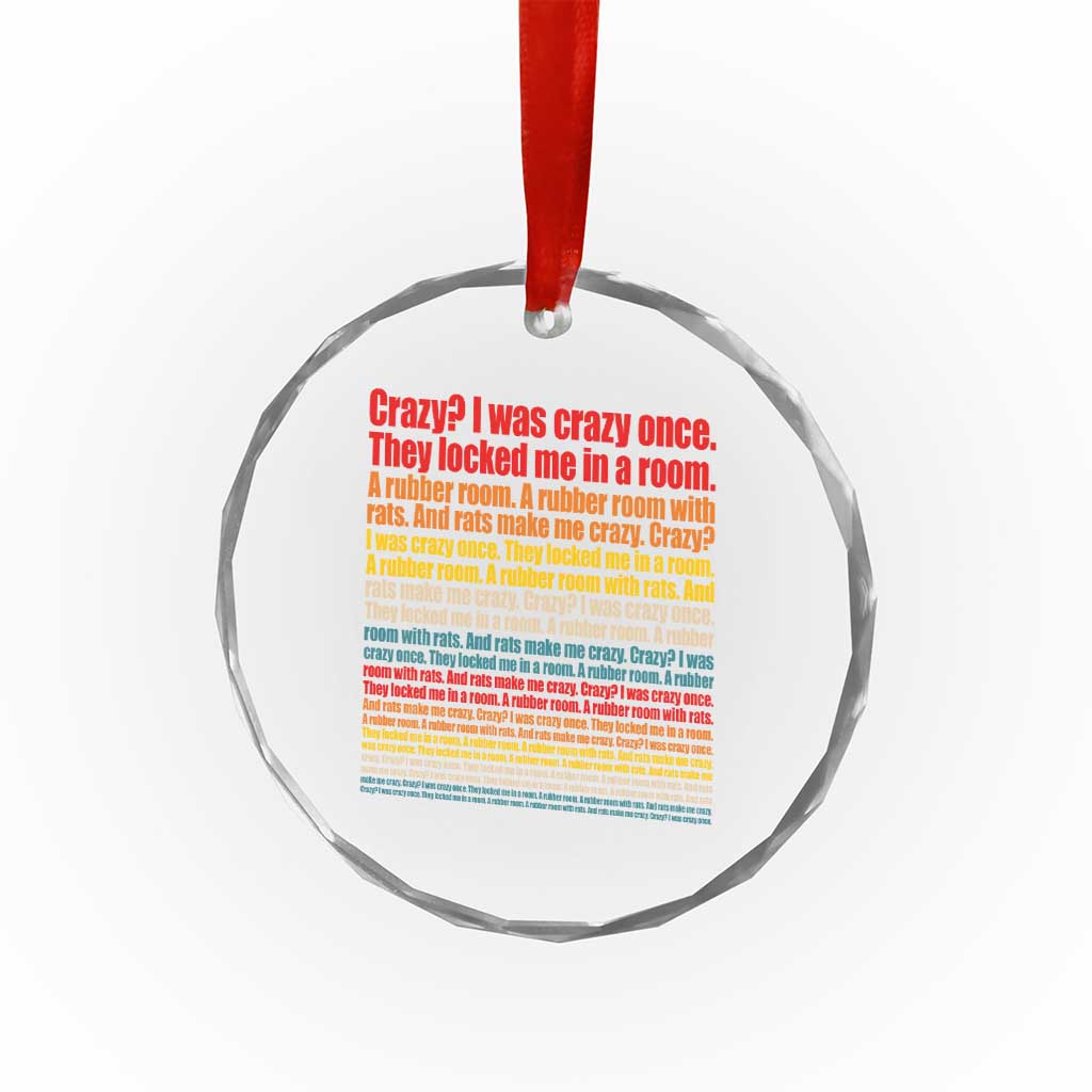 Funny Crazy I Was Crazy Once Meme Crystal Glass Ornament