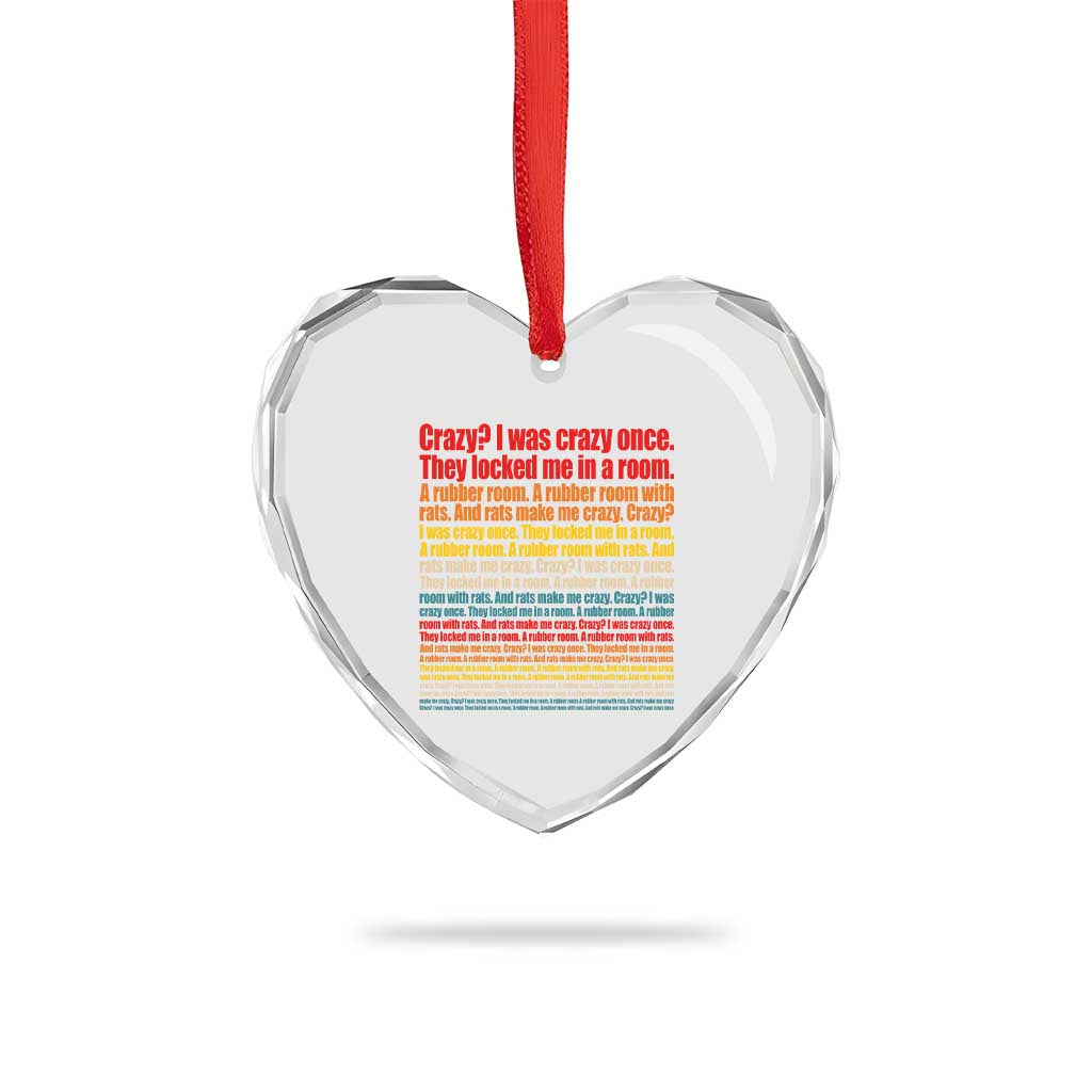 Funny Crazy I Was Crazy Once Meme Heart Crystal Glass Ornament