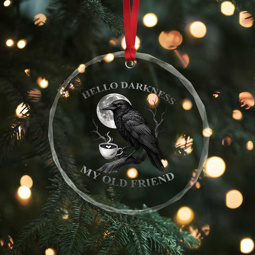 Funny Crow Coffee Crystal Glass Ornament Raven Spooky Halloween Hello Darkness My Old Friend TS10