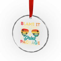Funny Cruise Crystal Glass Ornament Blame it on The Cruise Package Cruising Matching TS10