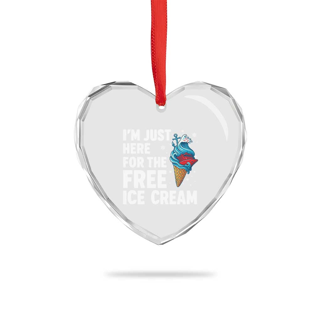 Funny Cruise Heart Crystal Glass Ornament I Am Just Here For The Free Ice Cream - Wonder Print Shop