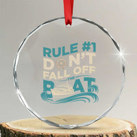 Funny Cruise Ship Crystal Glass Ornament Rule Number One Do Not Fall Off The Boat - Wonder Print Shop