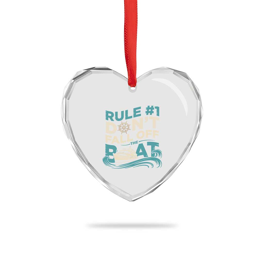 Funny Cruise Ship Heart Crystal Glass Ornament Rule Number One Do Not Fall Off The Boat - Wonder Print Shop