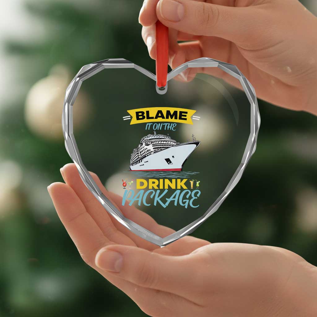 Funny Cruise Vacation Heart Crystal Glass Ornament Blame It On The Drink Package - Wonder Print Shop