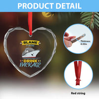 Funny Cruise Vacation Heart Crystal Glass Ornament Blame It On The Drink Package - Wonder Print Shop
