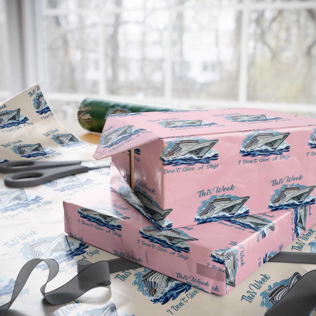 Funny Cruise Vacation Wrapping Paper Roll This Week I Do Not Give A Ship - Wonder Print Shop