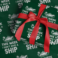Funny Cruise Wrapping Paper Roll This Week I Dont Give a Ship - Wonder Print Shop