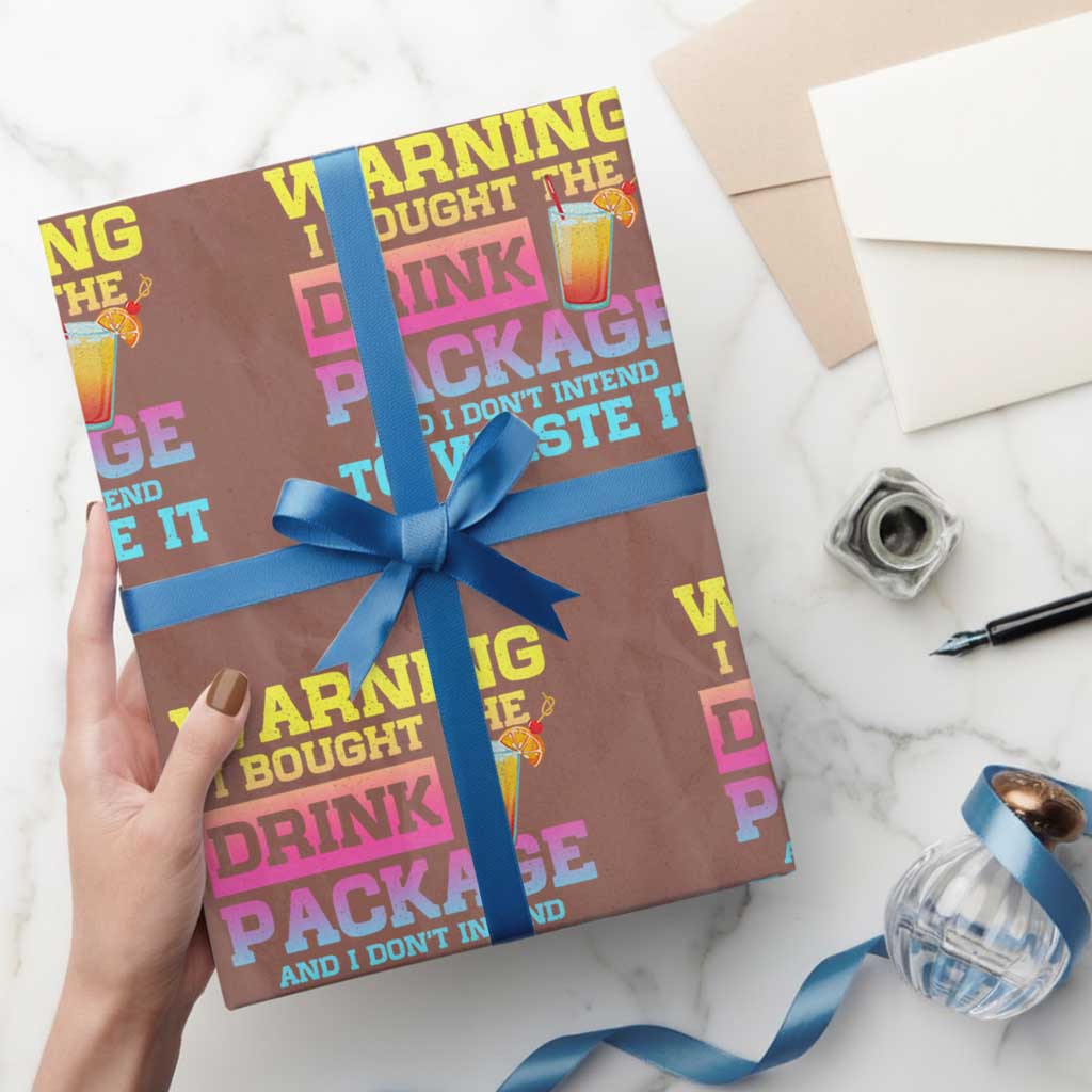 Funny Cruise Wrapping Paper Roll Warning I Bought The Drink Package - Wonder Print Shop